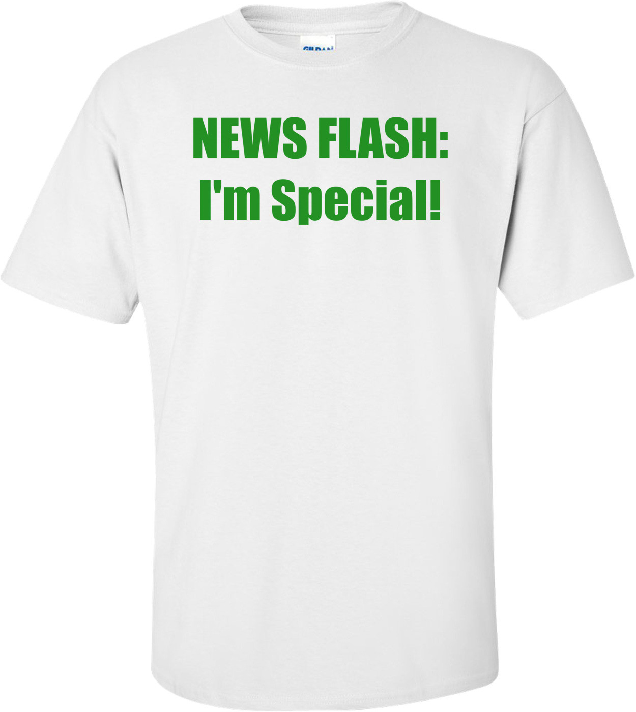 NEWS FLASH: I'm Special! Shirt