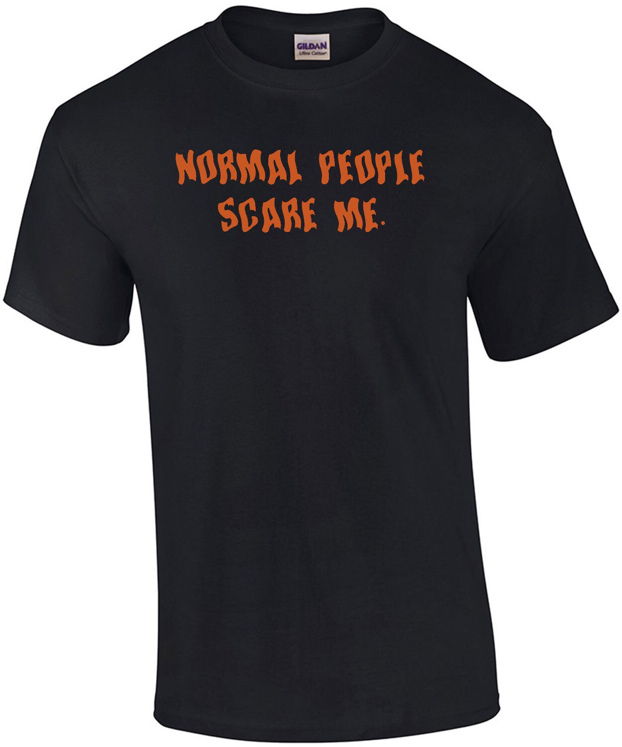 Normal People Scare Me Shirt