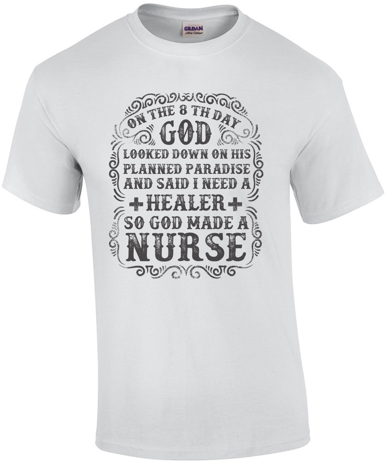 On The 8th Day God Made Nurses Nursing T-Shirt