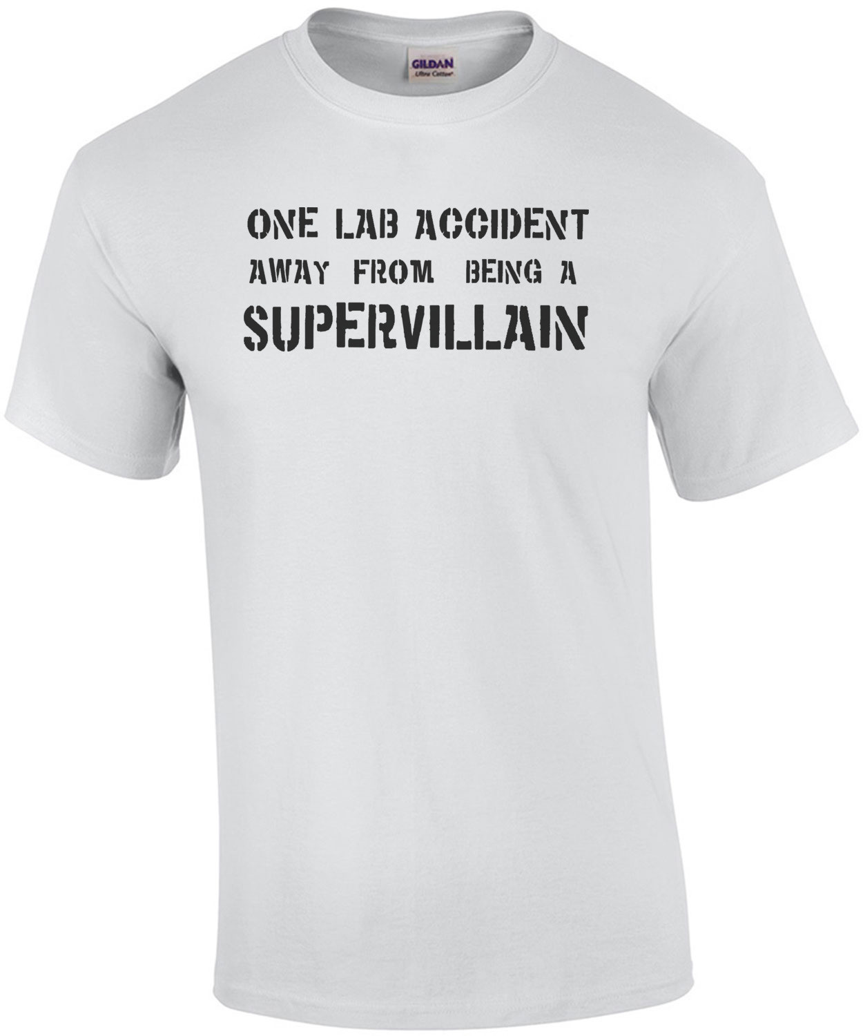 One lab accident away from being a supervillian t-shirt