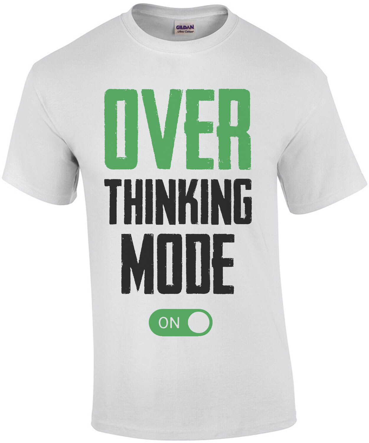 Over thinking mode ON - funny t-shirt