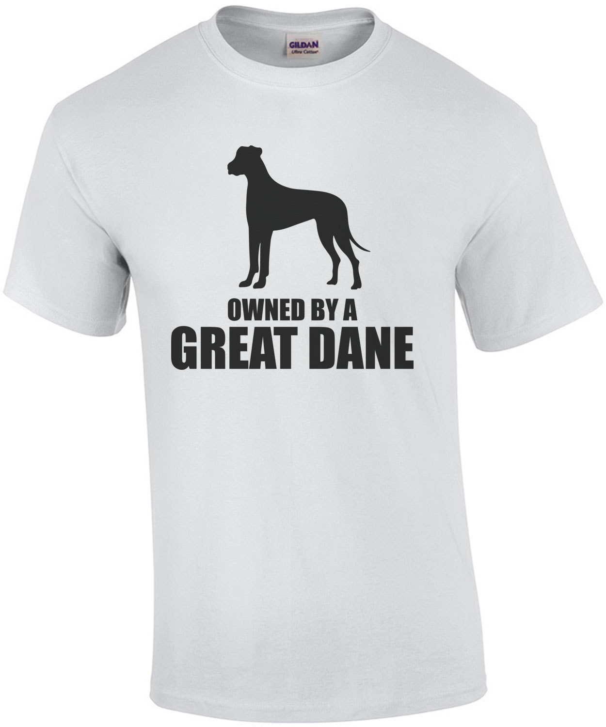 Owned by a great dane - great dane t-shirt