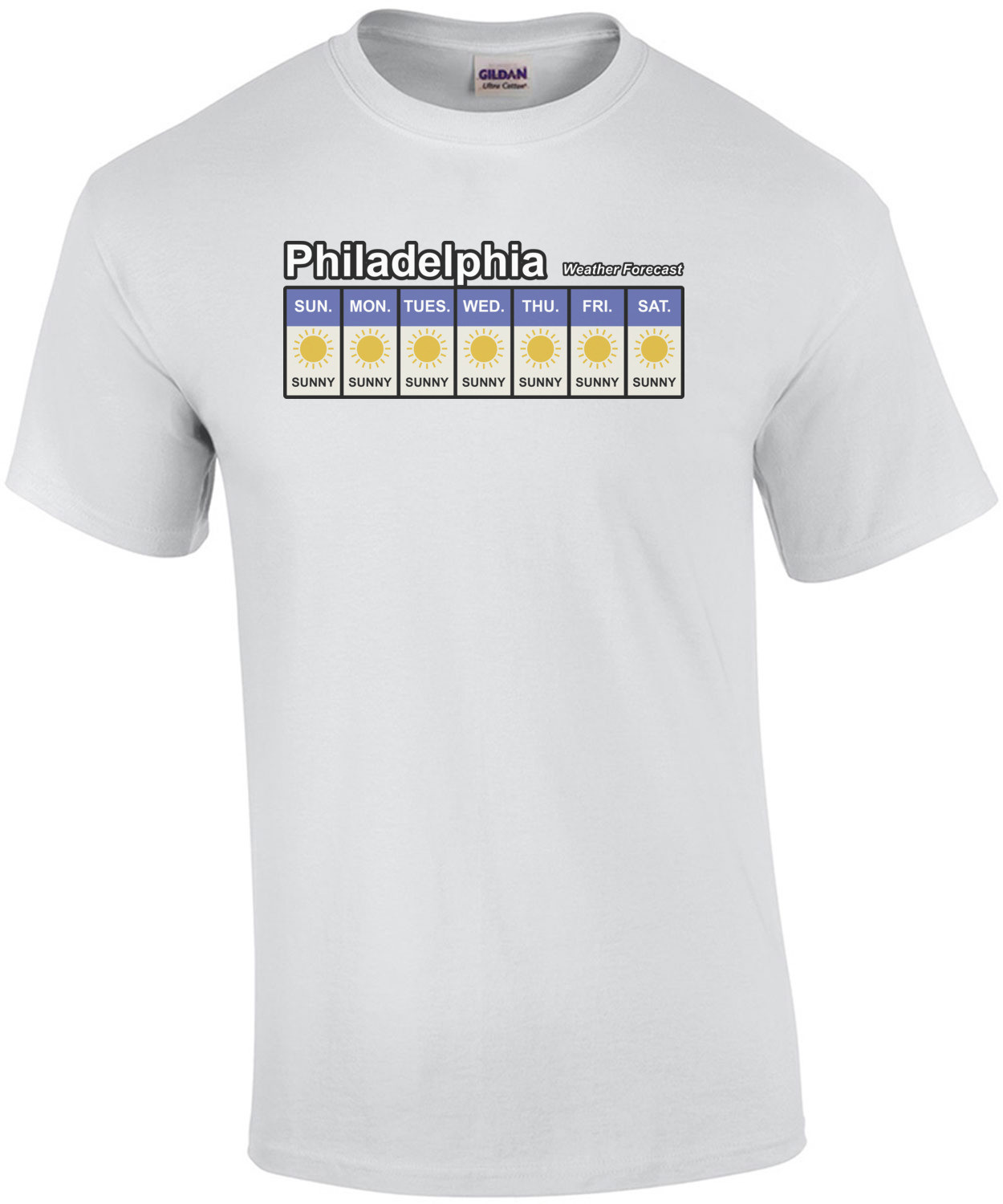 Philadelphia Weather Forecast - It's always sunny in Philadelphia T-Shirt