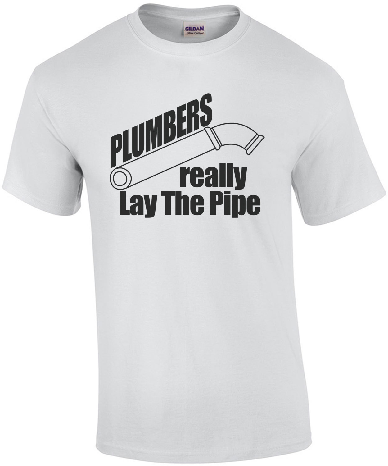 Plumbers Really Lay The Pipe T-Shirt