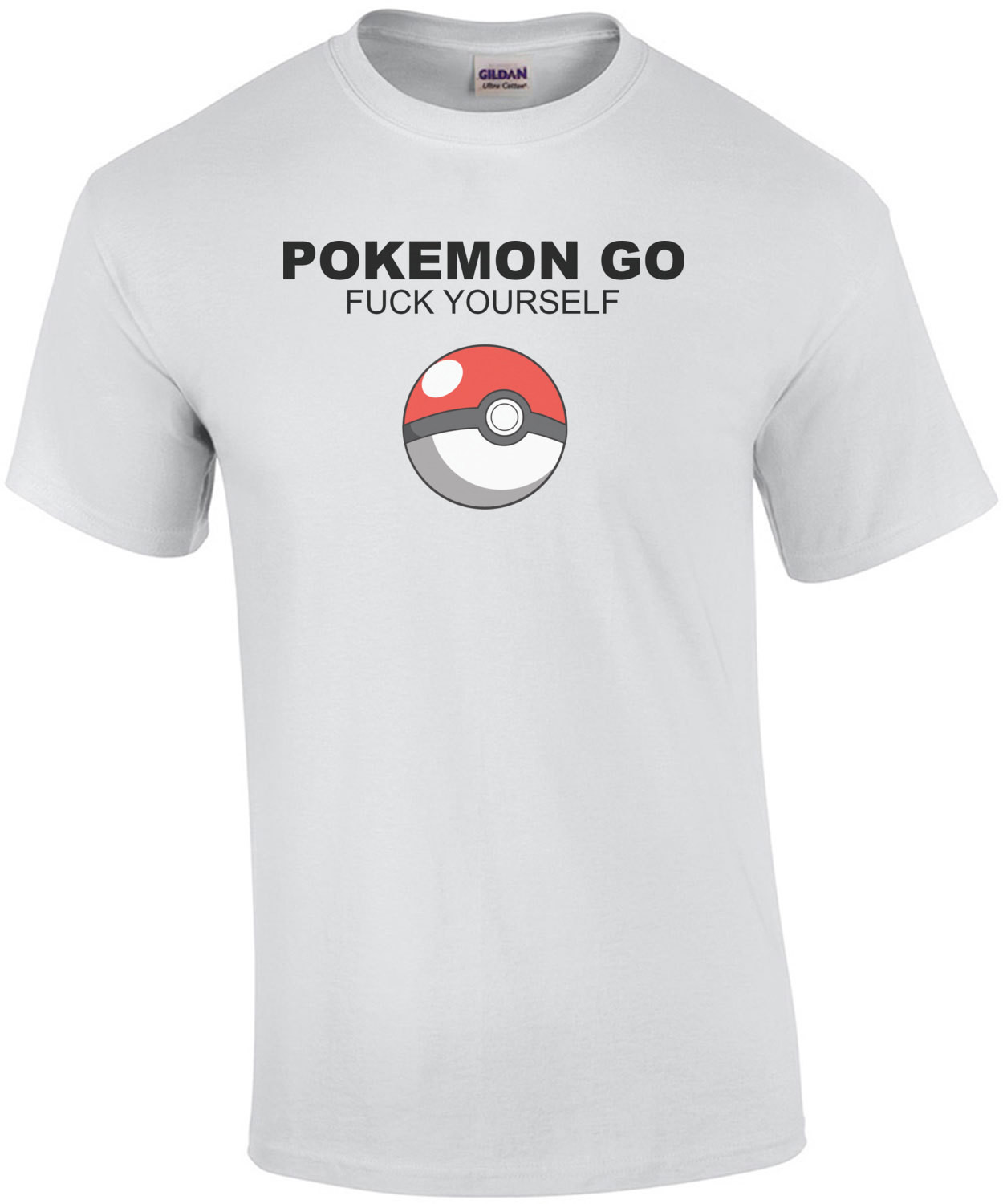Pokemon Go Fuck Yourself - Parody Pokemon Go T-Shirt