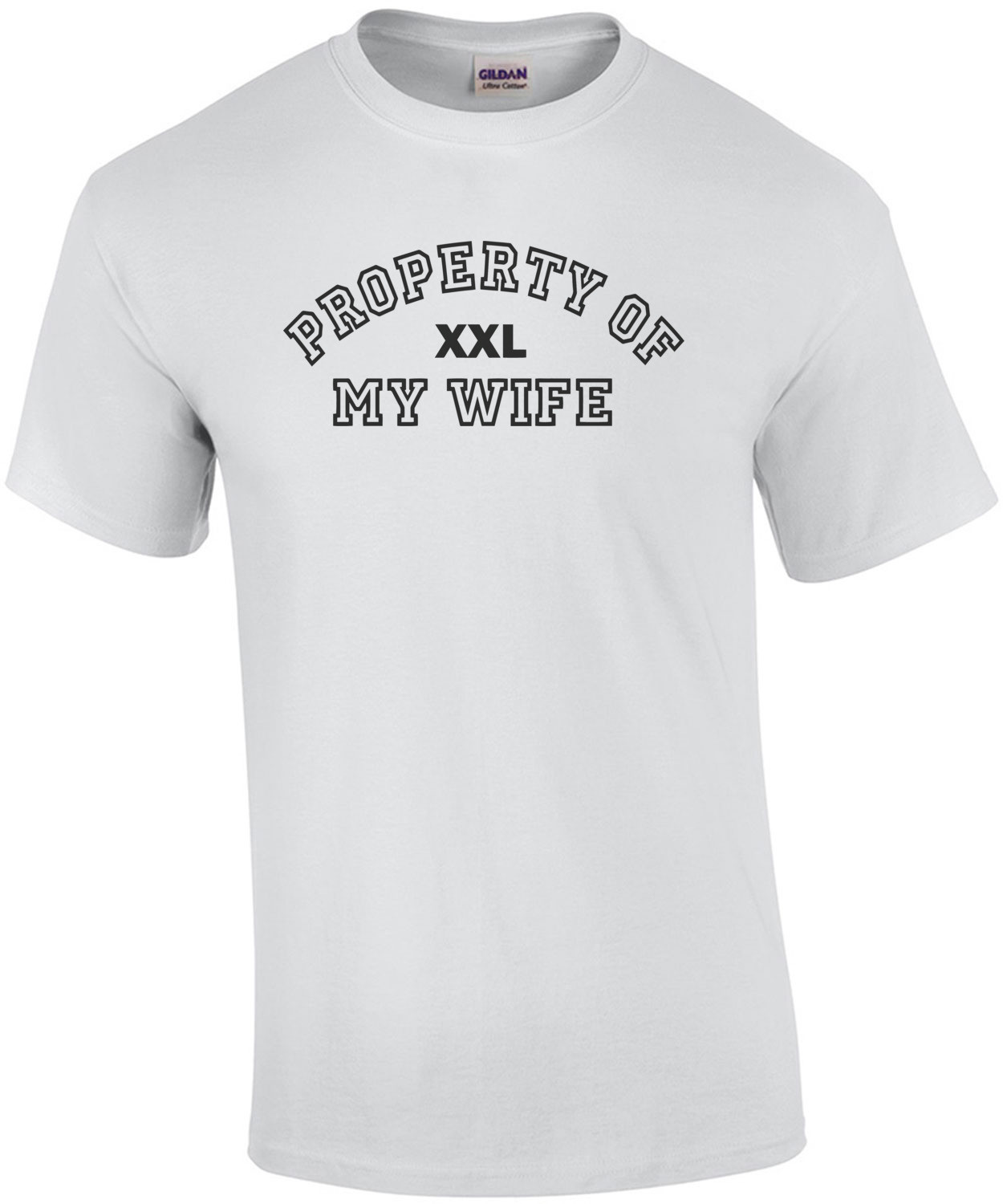 Property of my wife. Funny T-Shirt