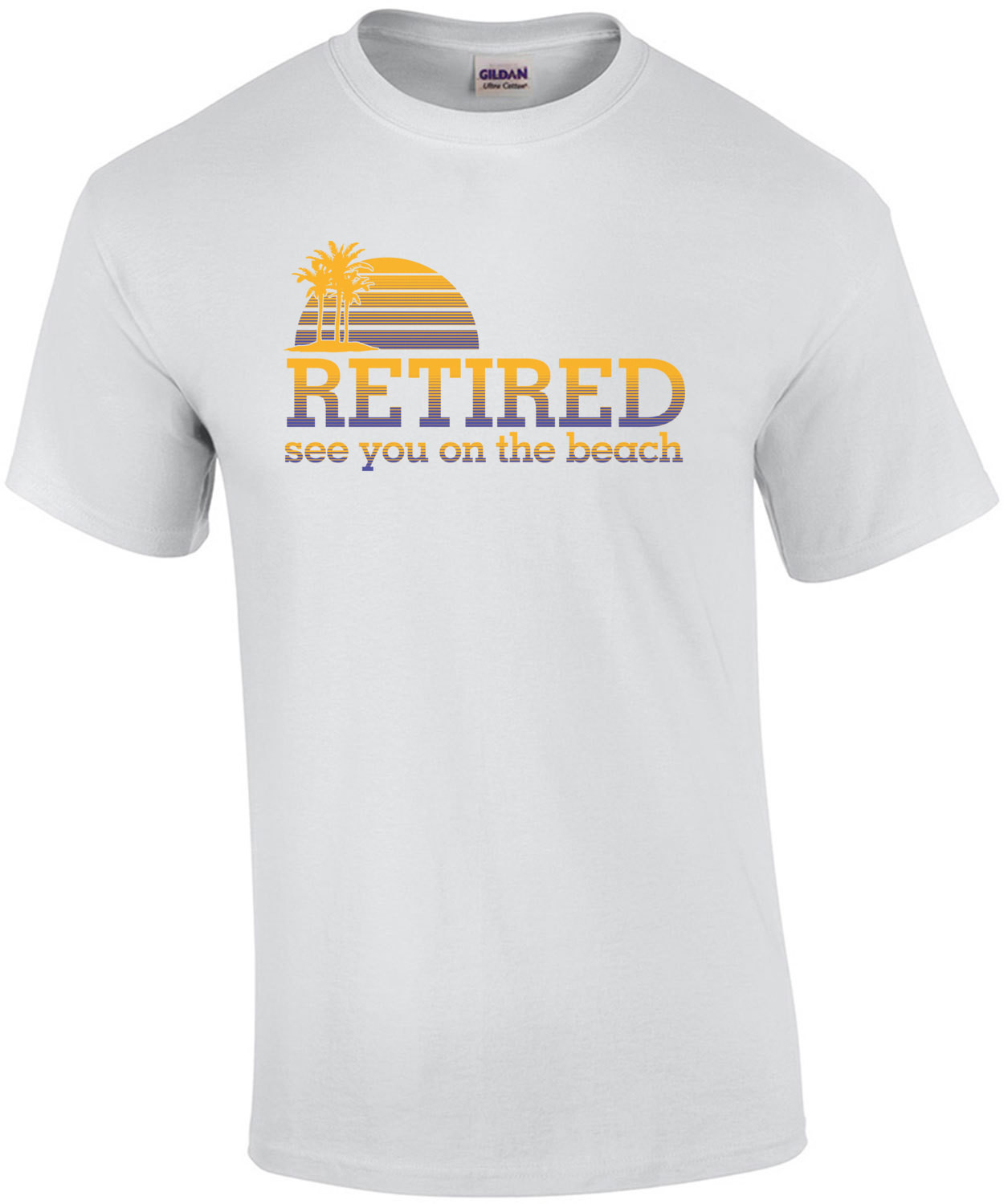 Retired See You On The Beach T-Shirt