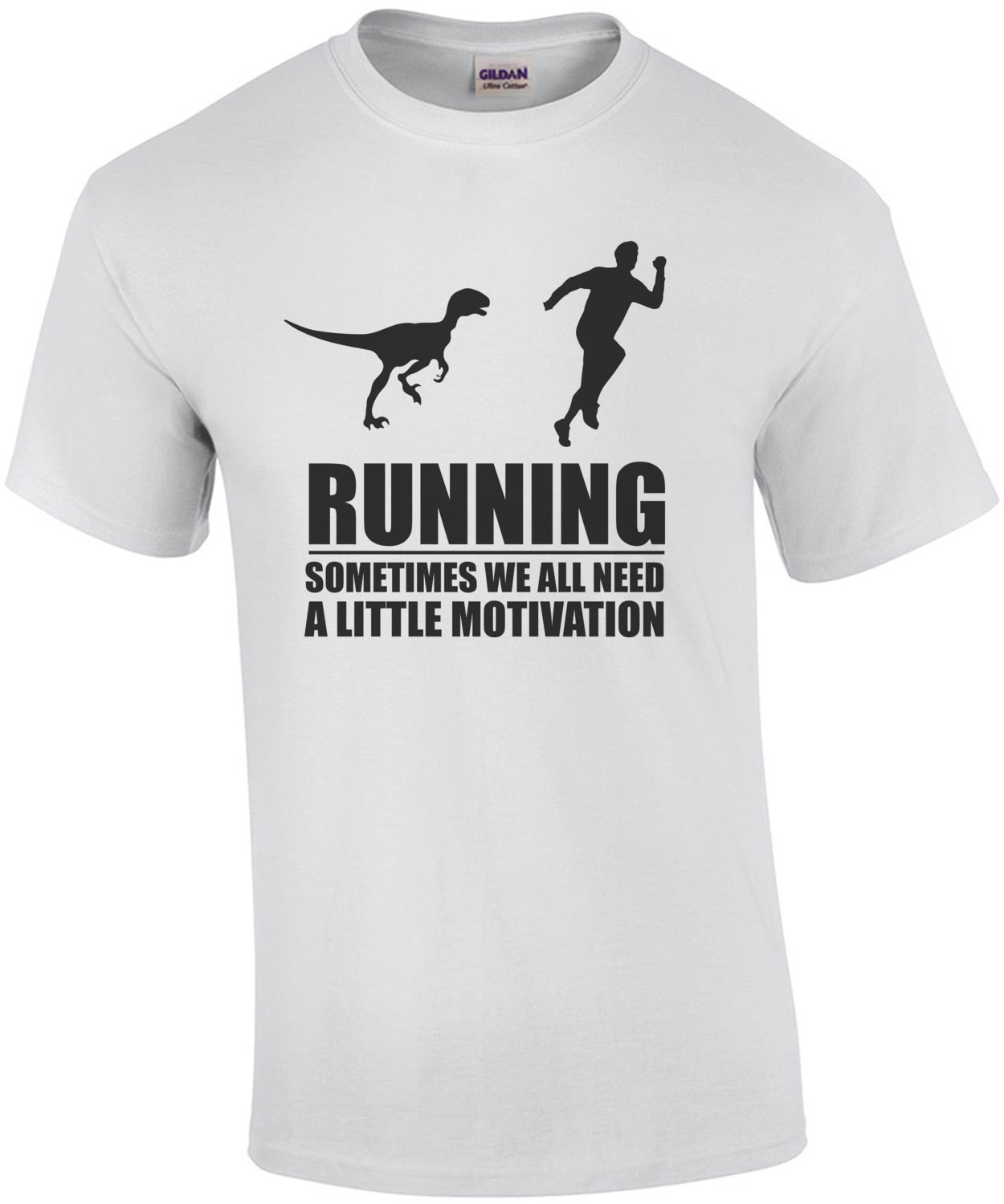 Running - Sometimes we all need a little motivation - man running velociraptor funny t-shirt