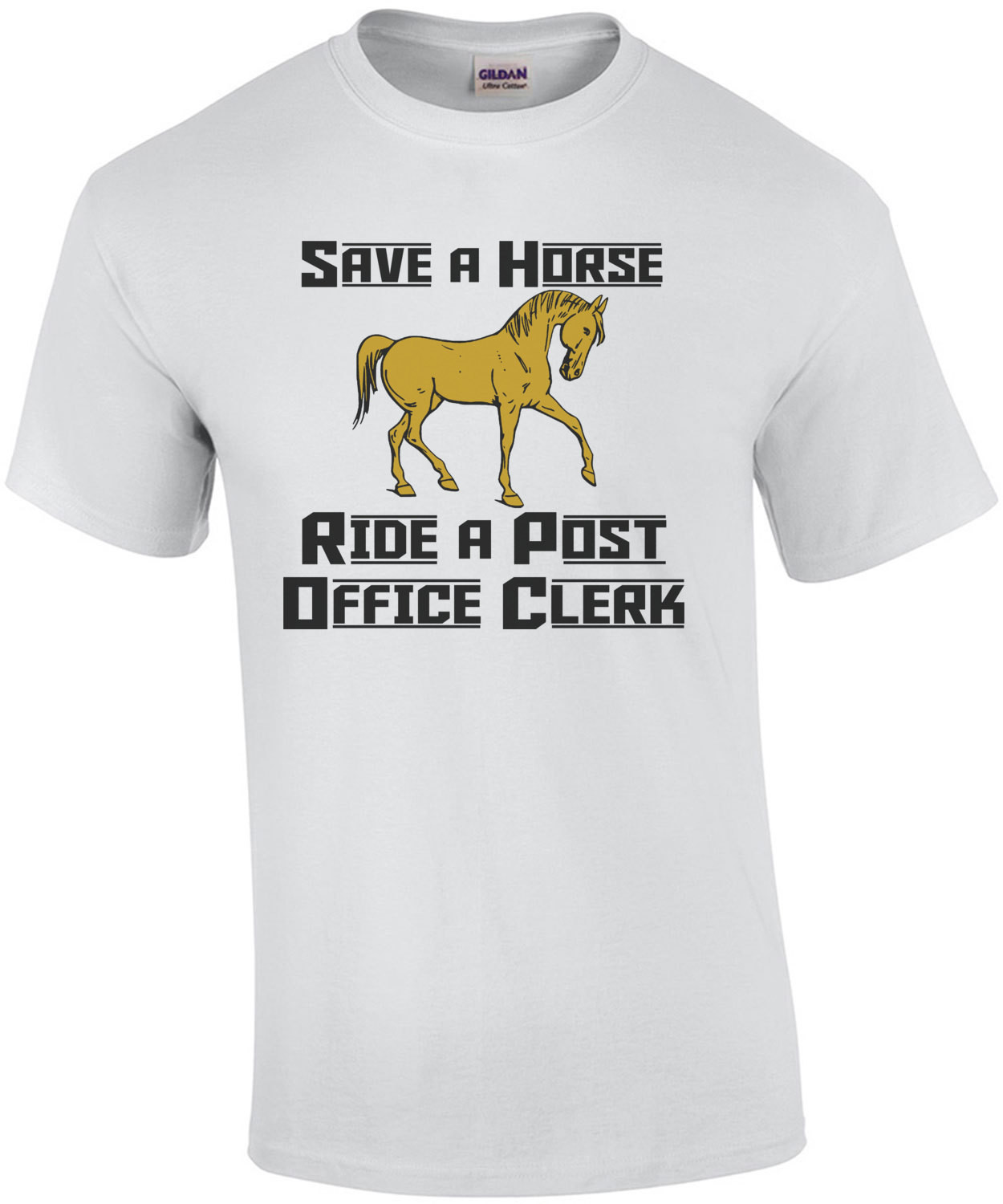 Save A Horse Ride A Post Office Clerk T-Shirt