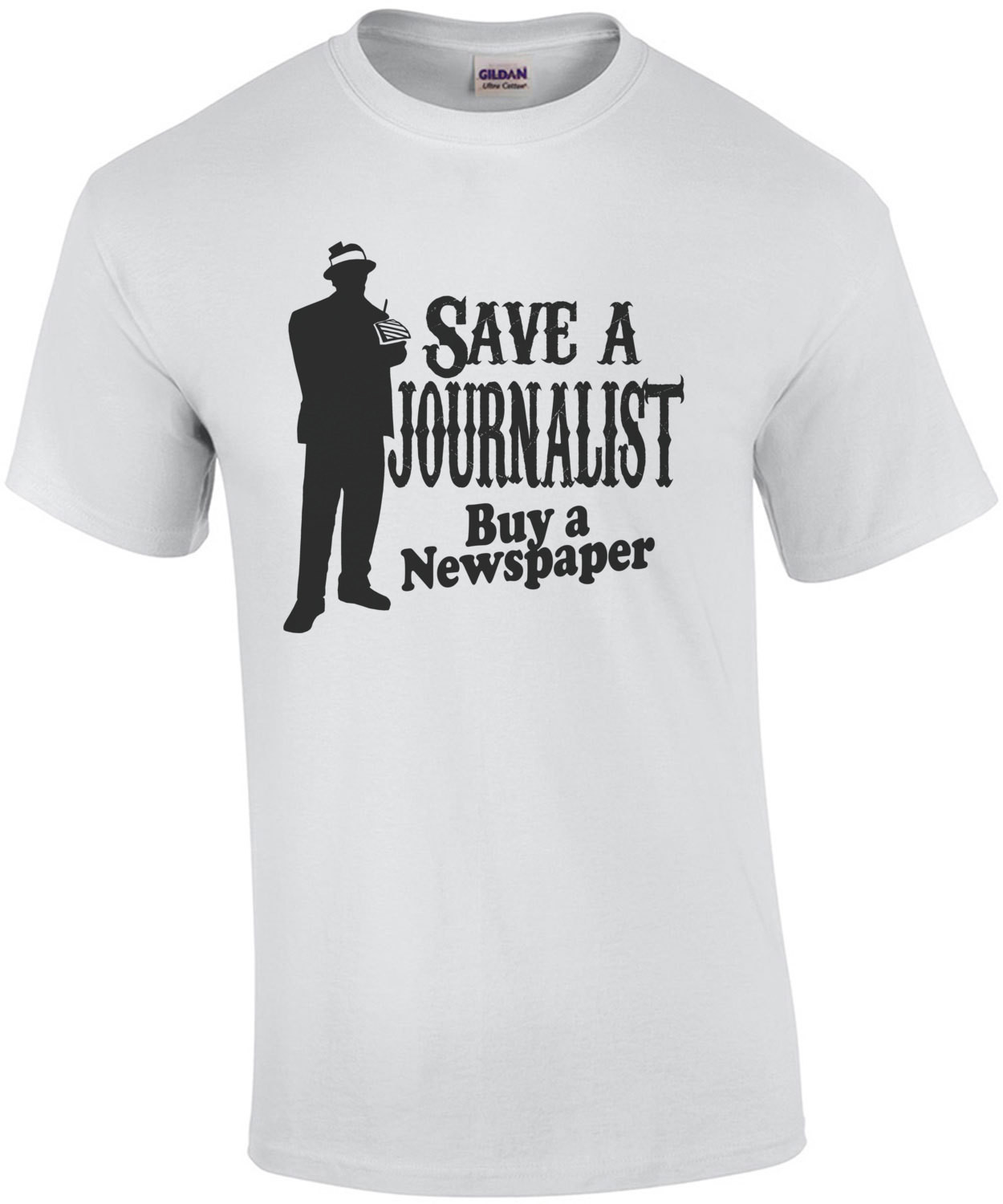Save A Journalist Buy A Newspaper T-Shirt