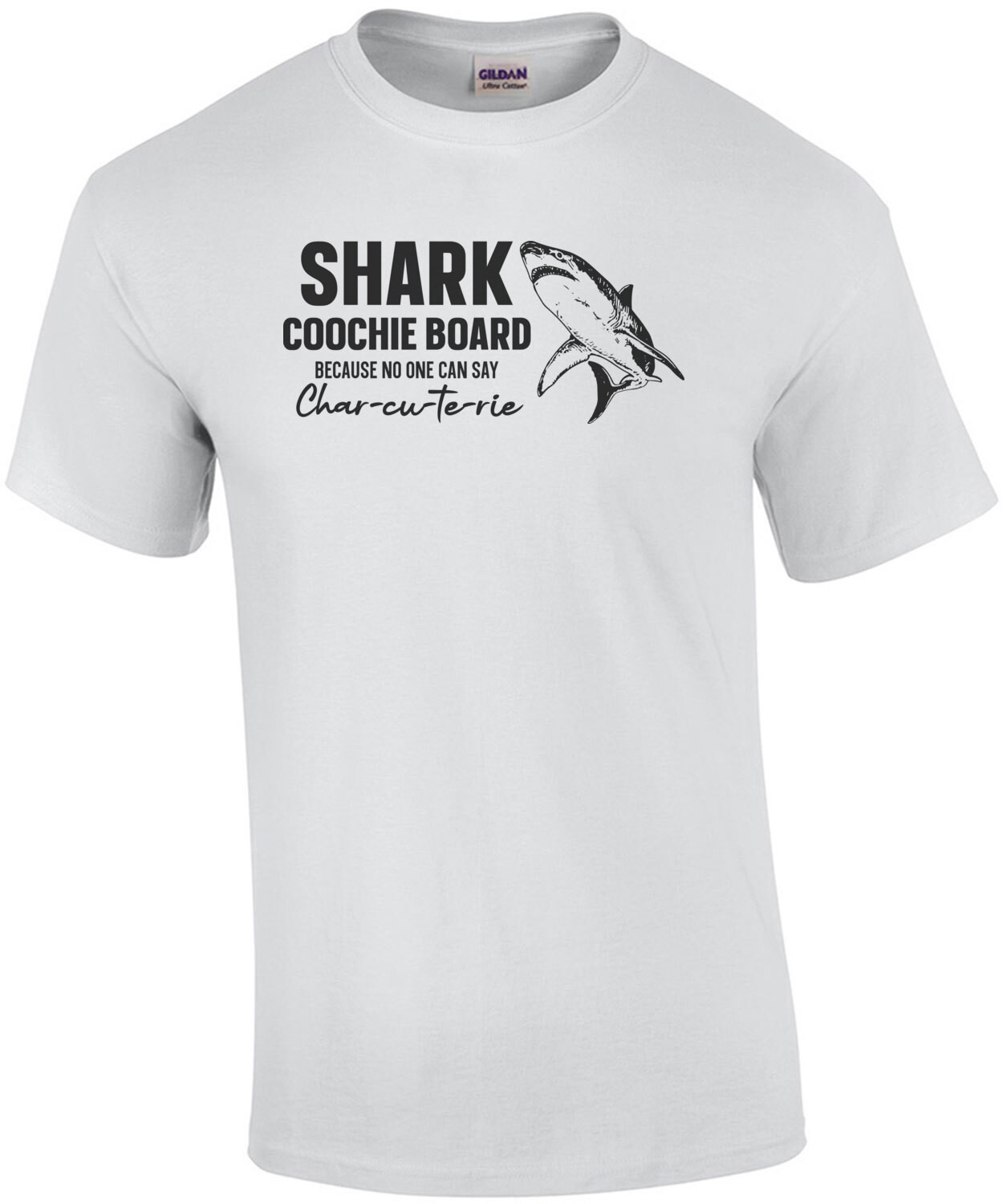 Shark Coochie Board - Because no one can sar Char-Cu-te-Rie