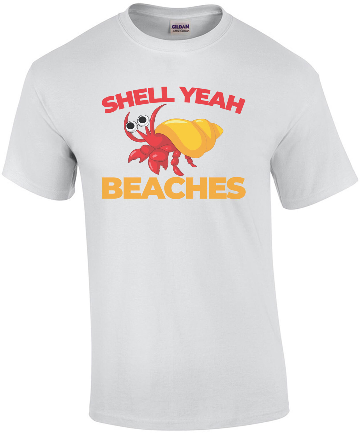 Shell yeah beaches - funny pun t-shirt