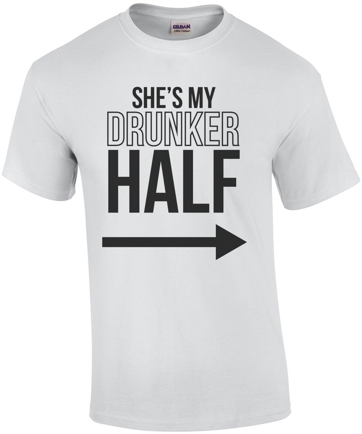 She's my drunker half - funny drinking t-shirt