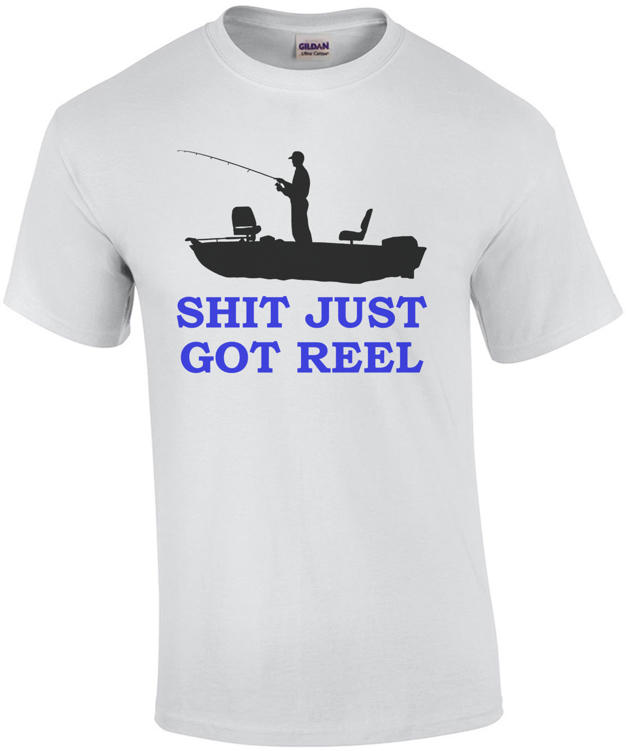 Shit Just Got Reel Fishing Tee