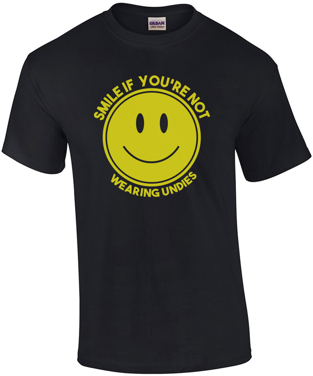 Smile If You're Not Wearing Undies  T-Shirt