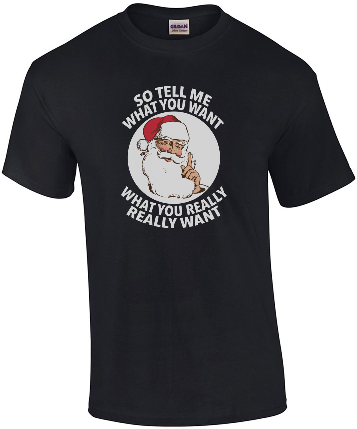 So tell me what you want - what you really really want - spice girls parody t-shirt - christmas t-shirt