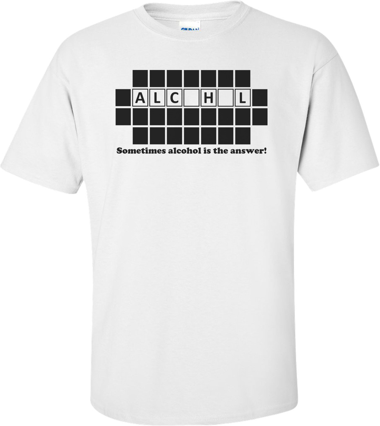 Sometimes Alcohol Is The Answer Shirt