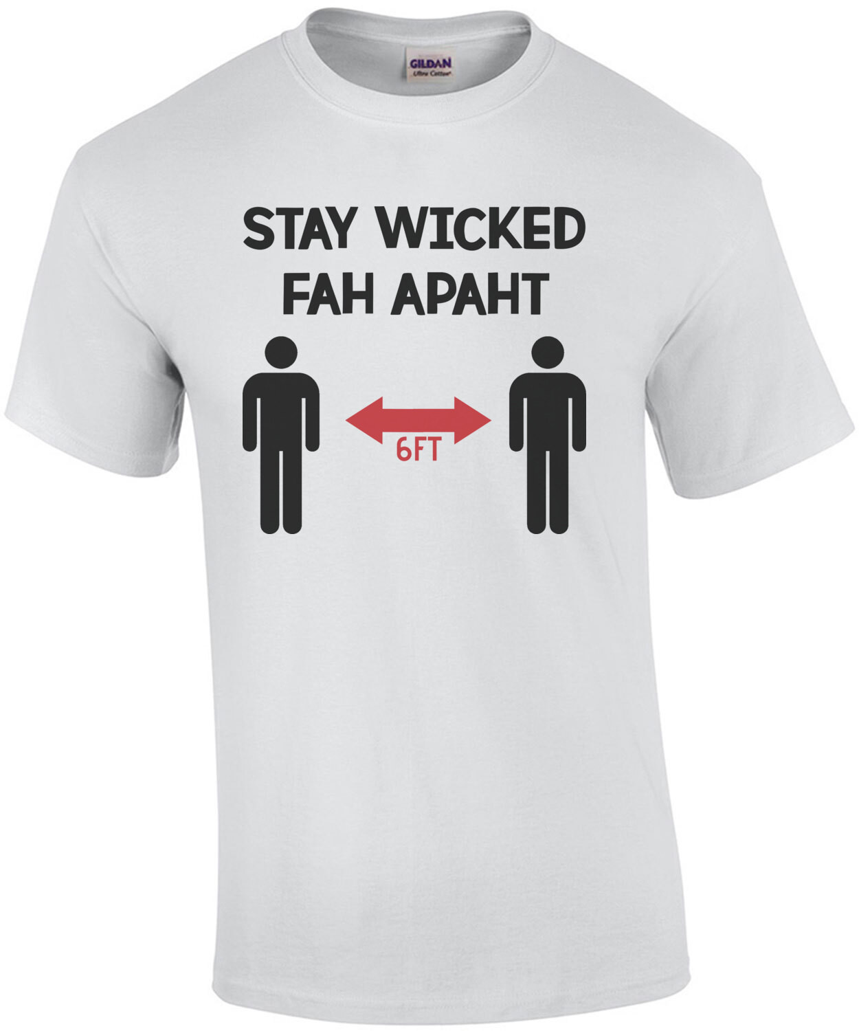 Stay Wicked Fah Apaht Funny Coronavirus Shirt