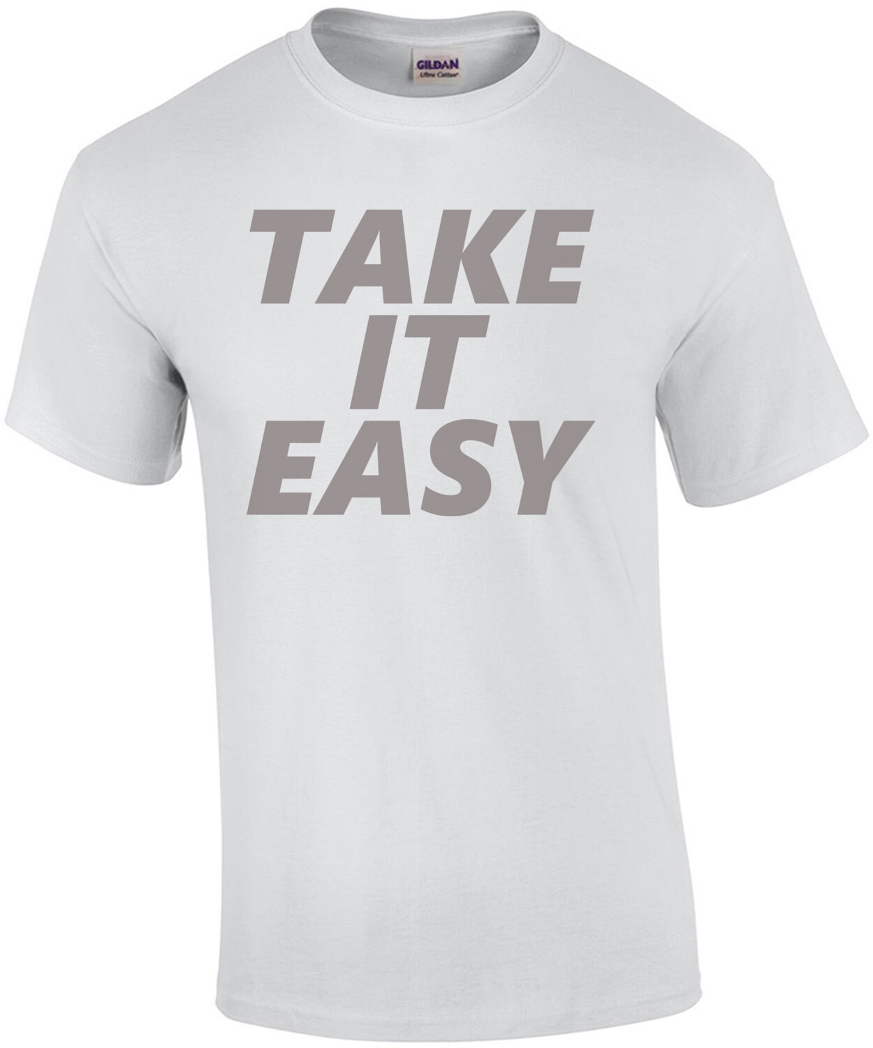 Take It Easy T-Shirt