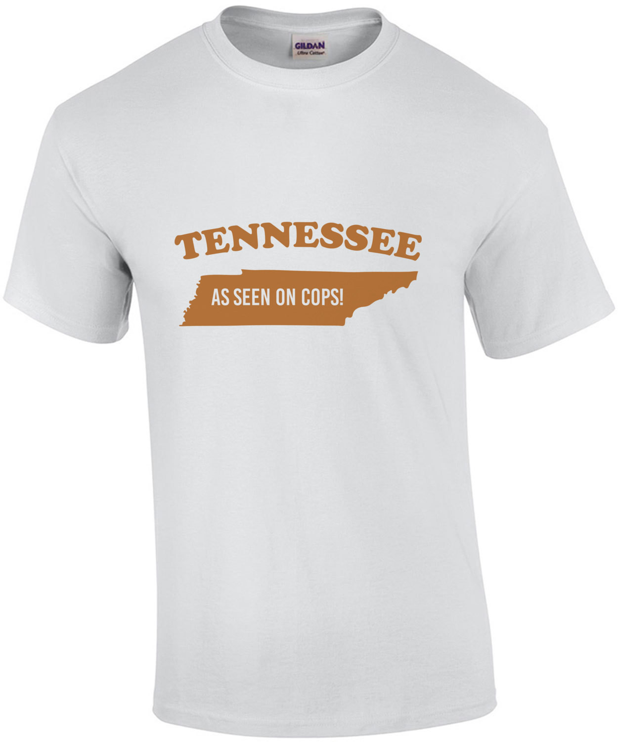 Tennesse - As seen on cops - Tennessee T-Shirt