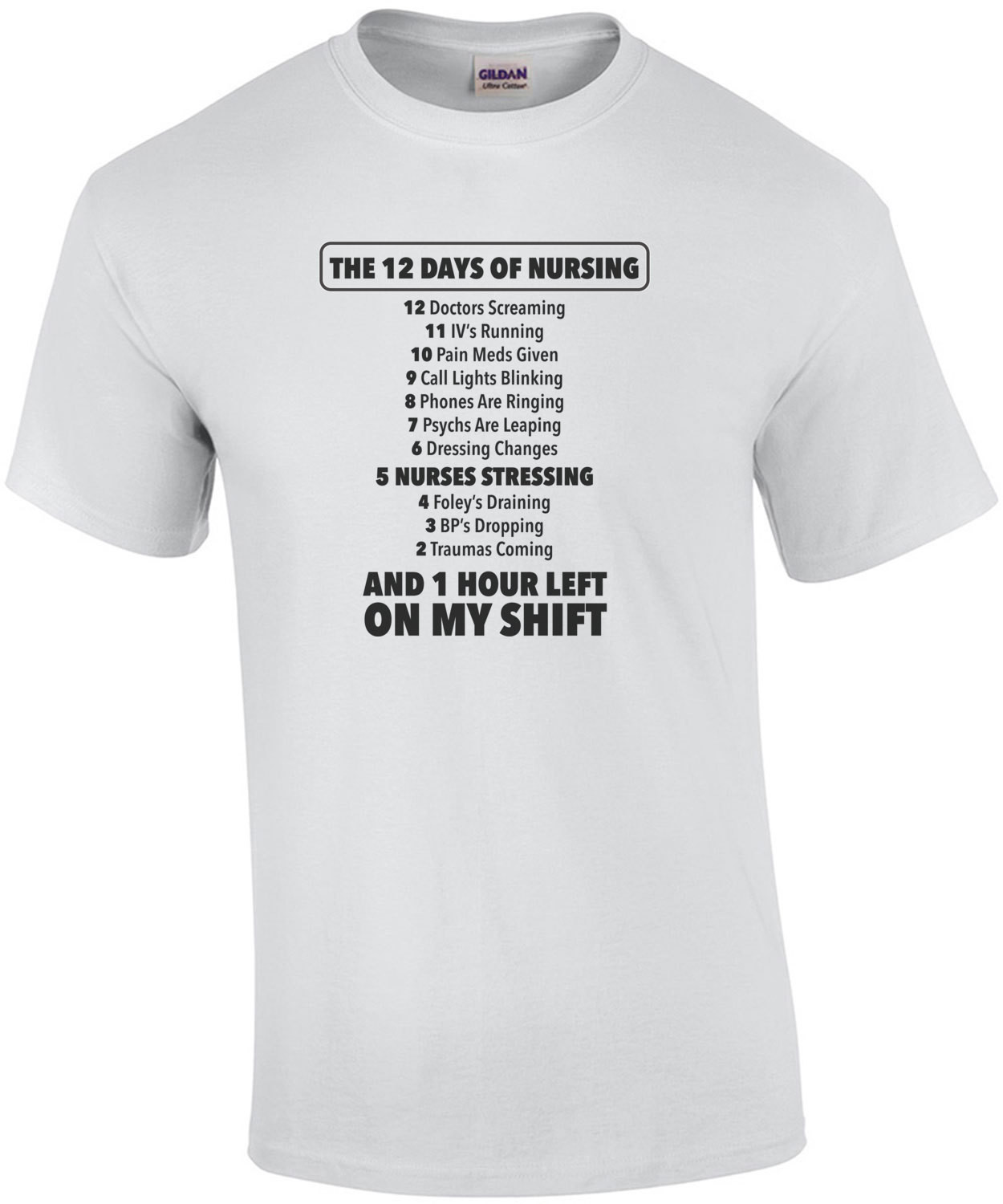 The 12 days of nursing - Funny nurse t-shirt