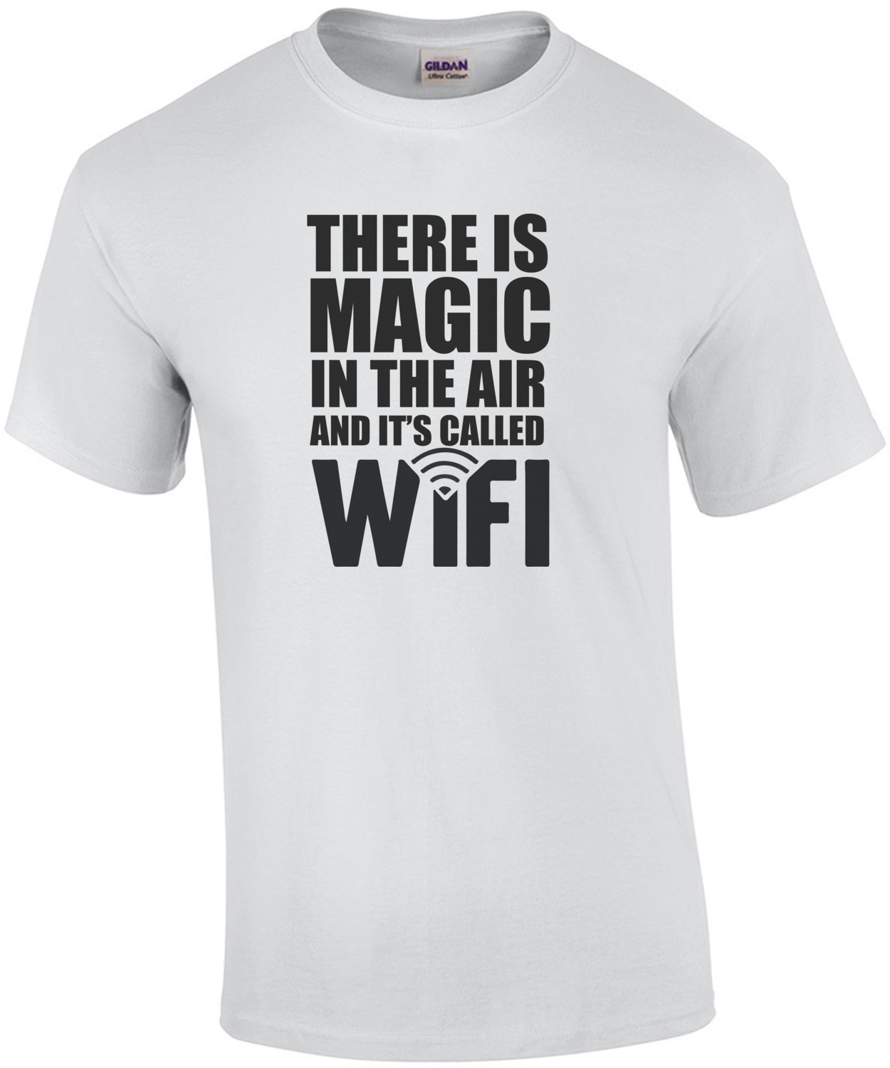 There is magic in the air and it's called WiFi. T-Shirt