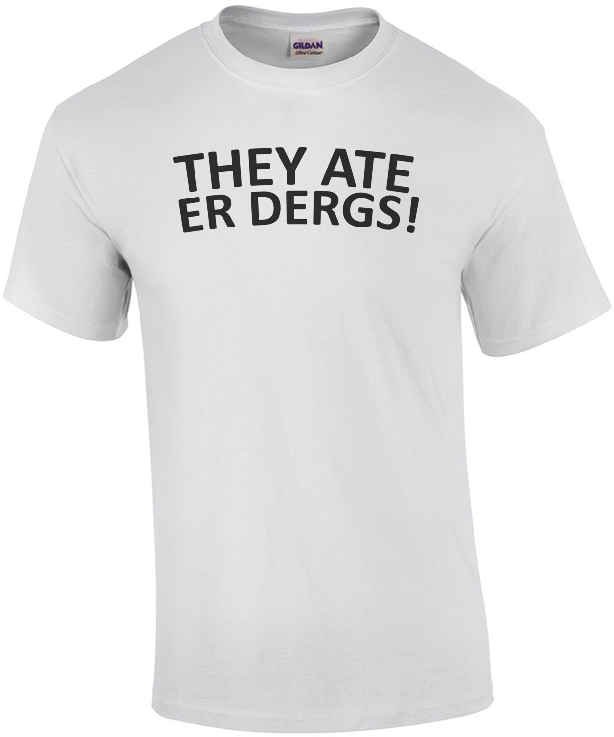 They ate er dergs south park took our jobs parody - funny trump t-shirt