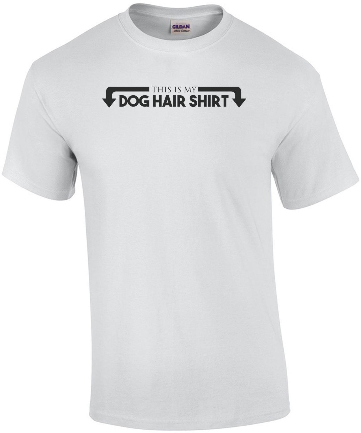 This is my dog hair shirt - dog t-shirt
