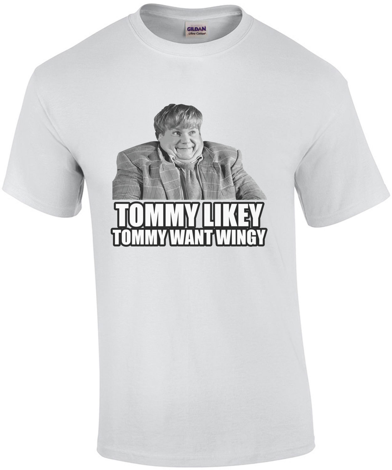 Tommy Likey - Tommy Want Wingy - Tommy Boy T-Shirt - Chris Farley T-Shirt - 90's T-Shirt