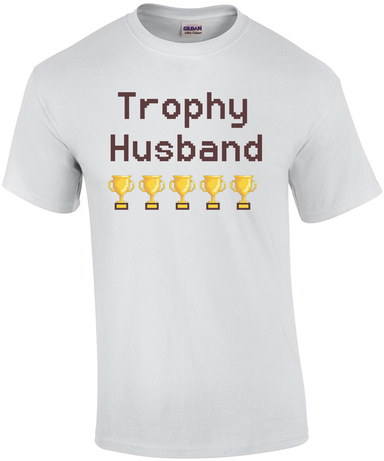 Trophy Husband T-Shirt