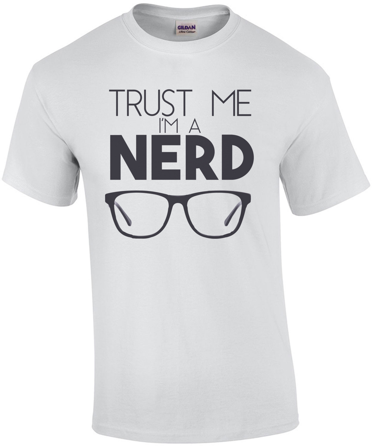 Trust me i'm a nerd T-Shirt