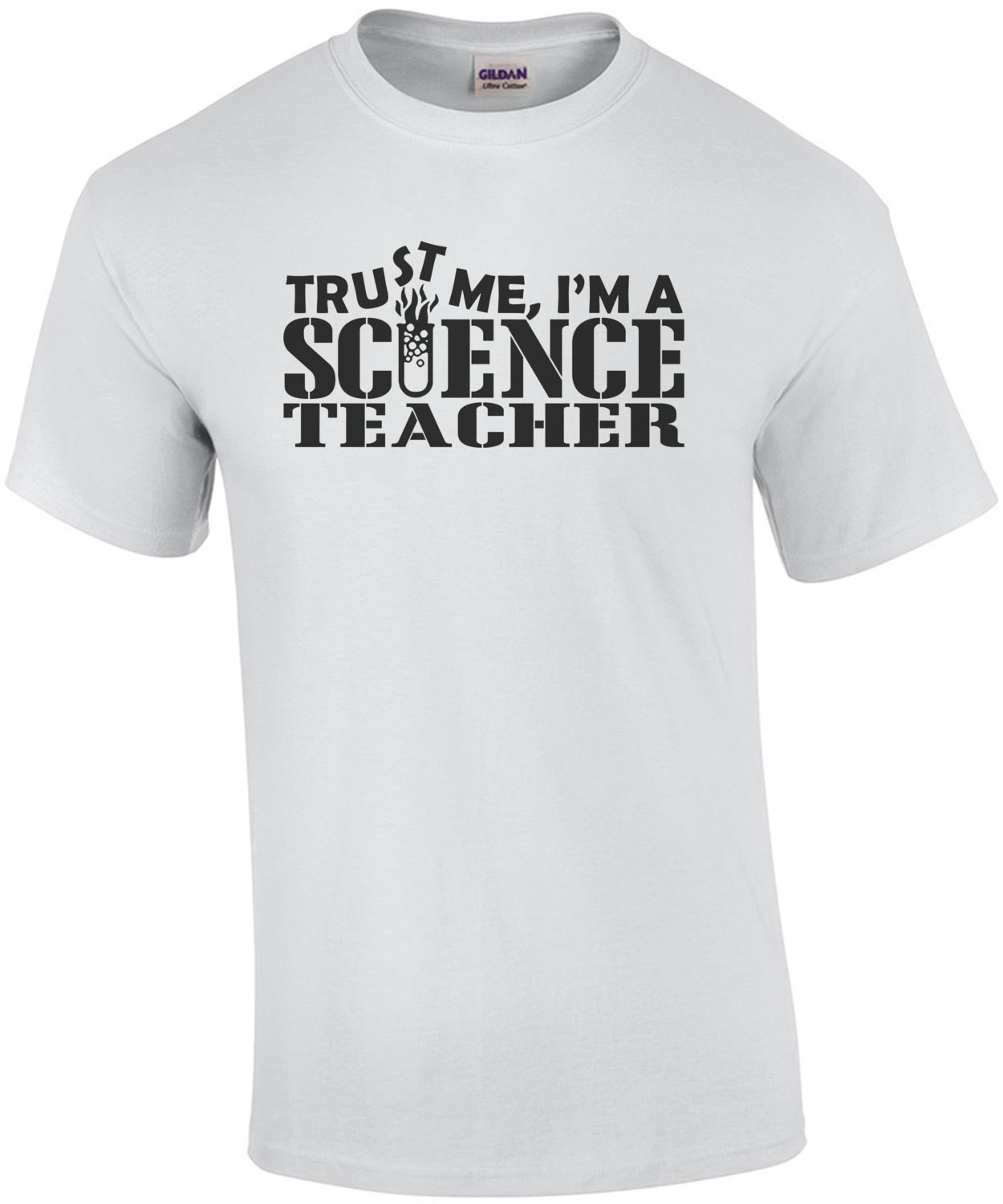 Trust Me I'm A Science Teacher T-Shirt