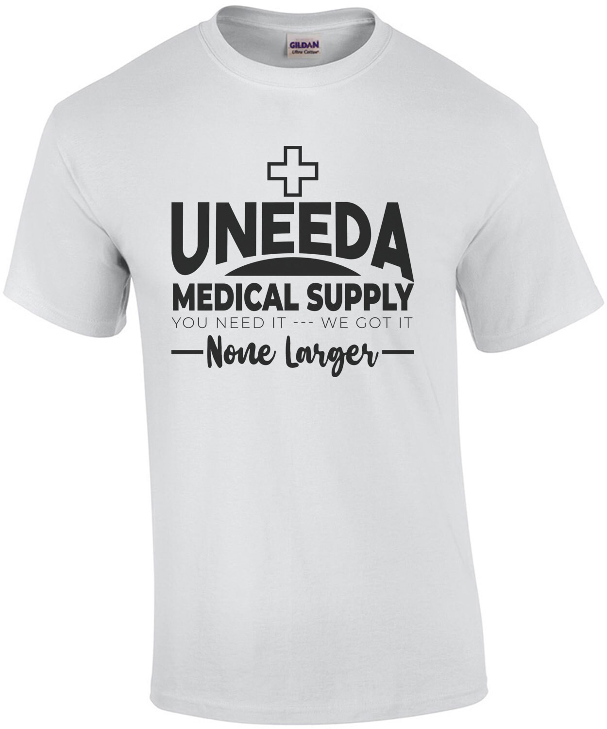 Uneeda Medical Supply - you need it - we got it - none larger - Return of the living dead - 80's T-Shirt