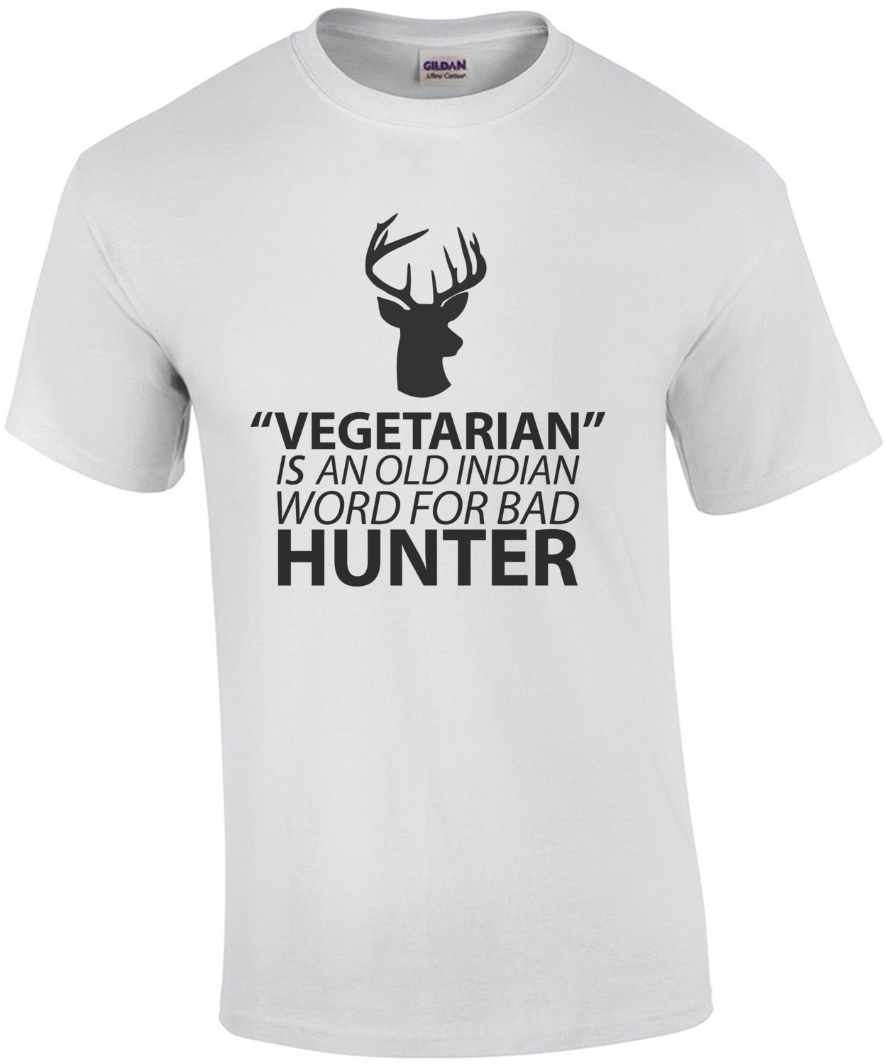 Vegetarian is an old indian word for bad hunter - vegetarian t-shirt