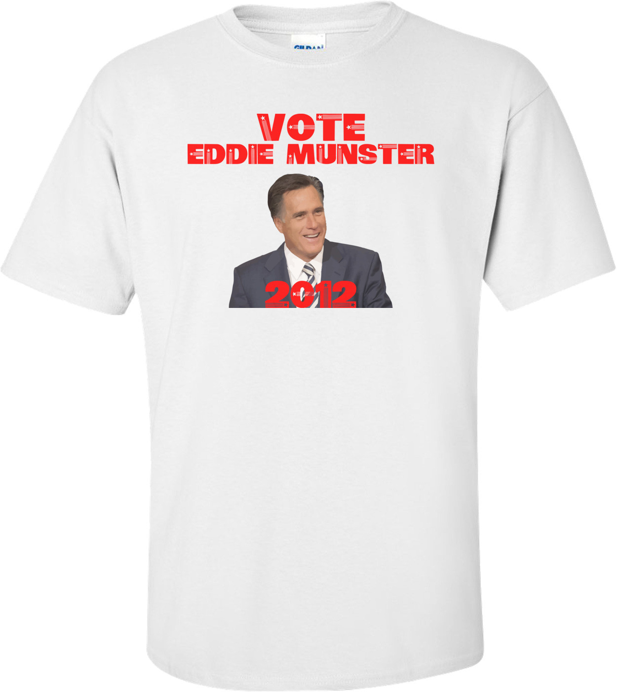 Vote Eddie Munster - Anti Mitt Romney Shirt