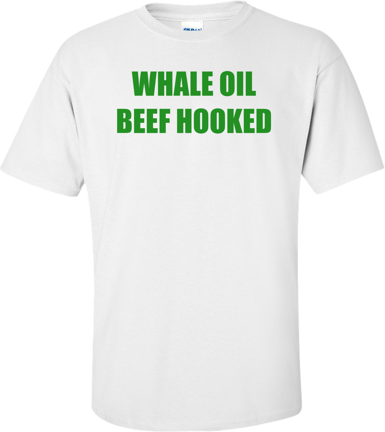 WHALE OIL BEEF HOOKED Shirt