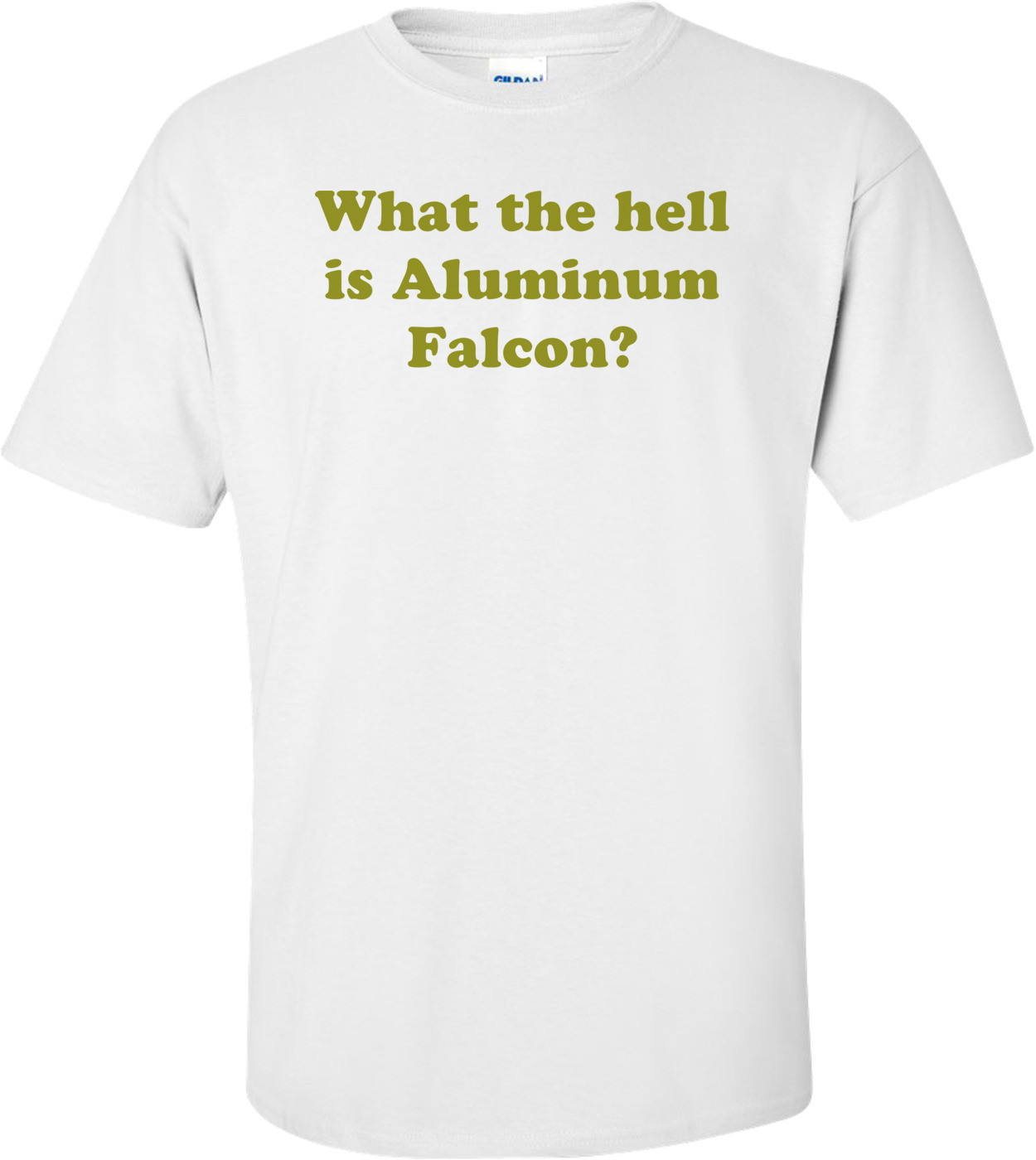What the hell is Aluminum Falcon? Shirt