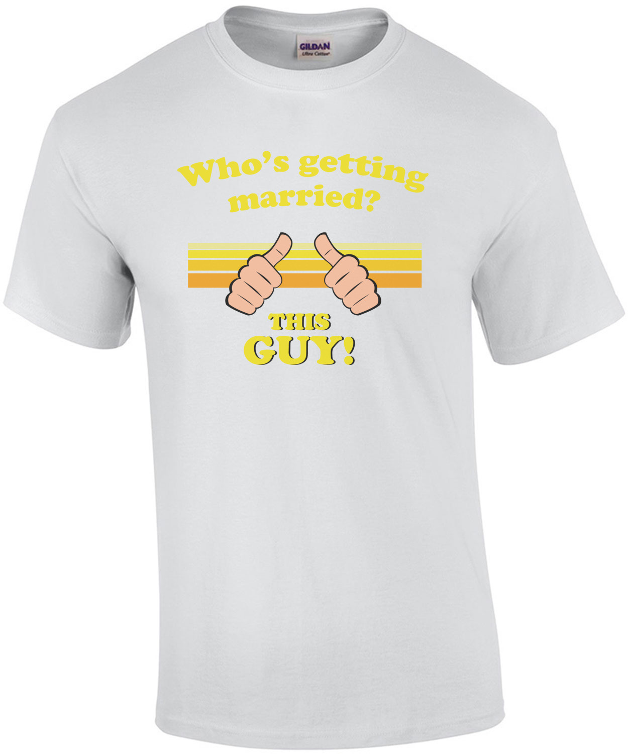 Who's getting married? This guy! Funny Groom T-Shirt