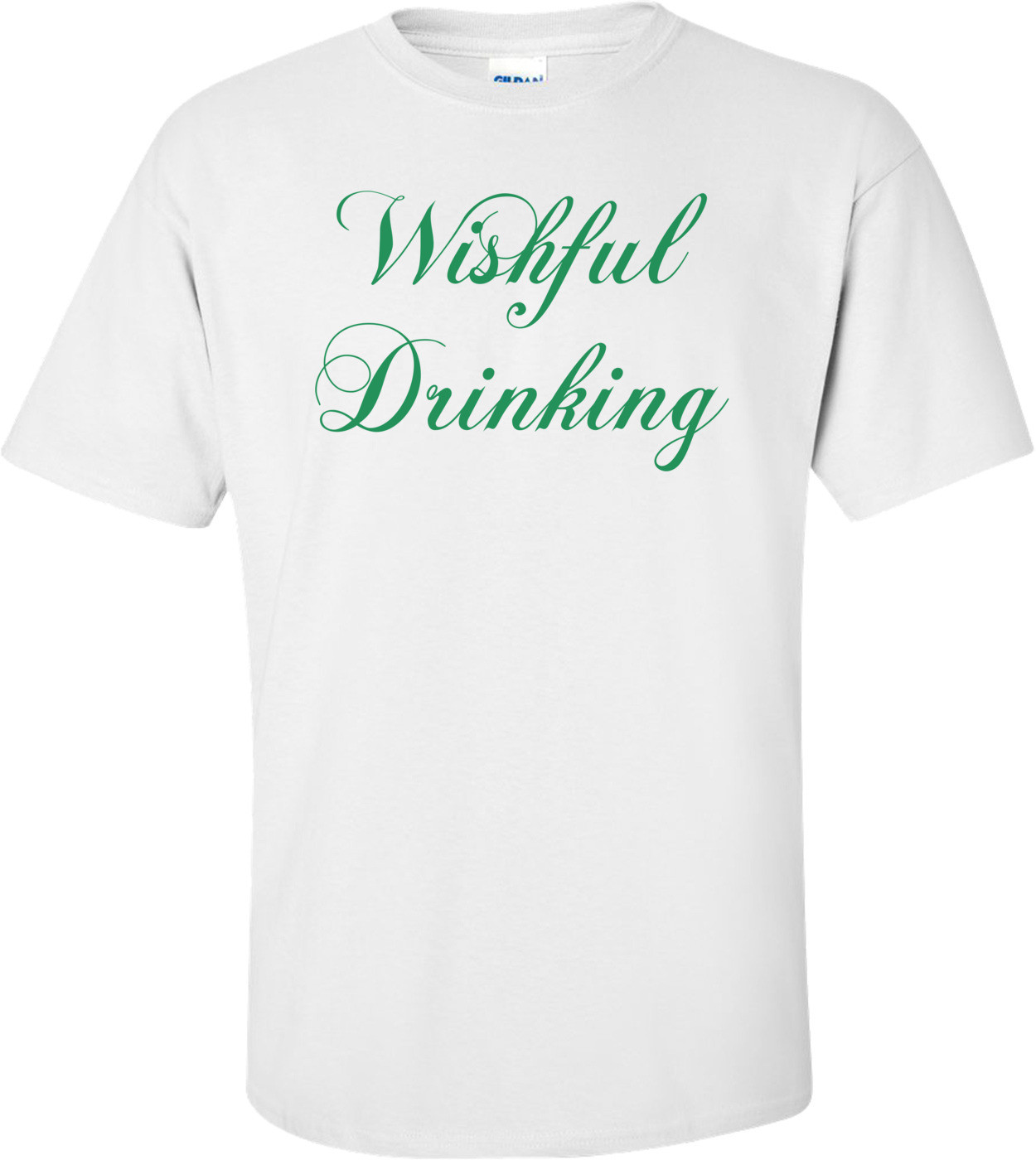 Wishful Drinking Shirt