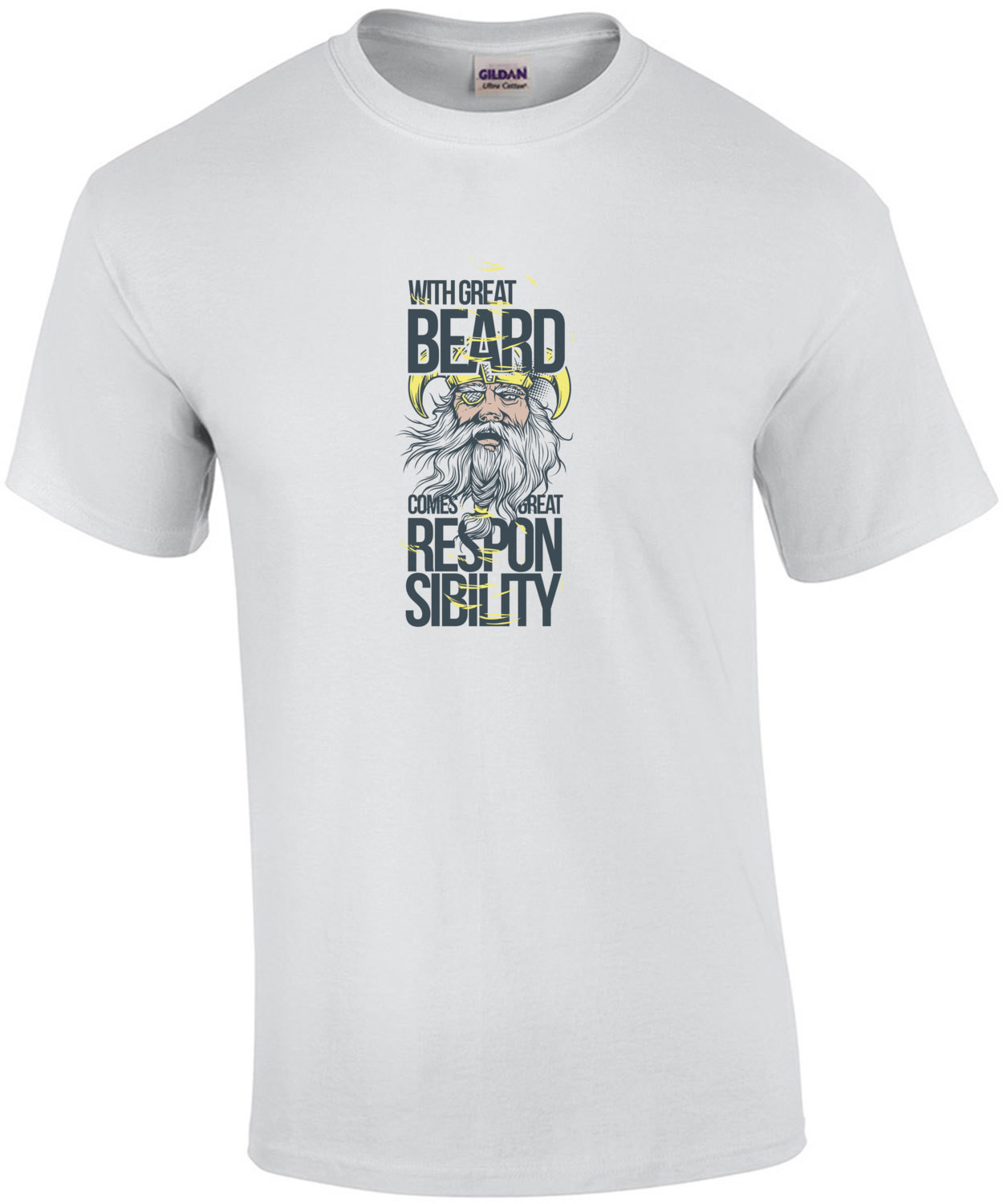 With Great Beard Comes Great Responsibility T-Shirt