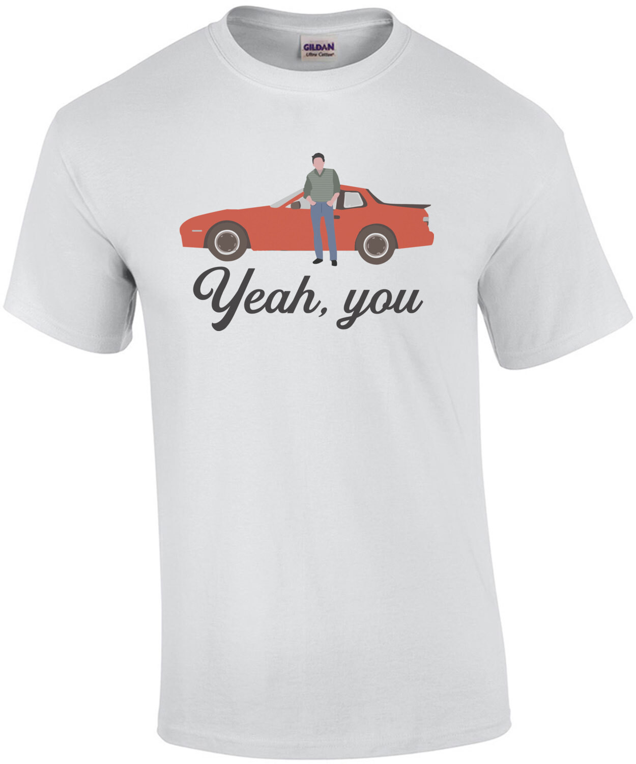 Yeah You - Sixteen Candles - 80's t-shirt