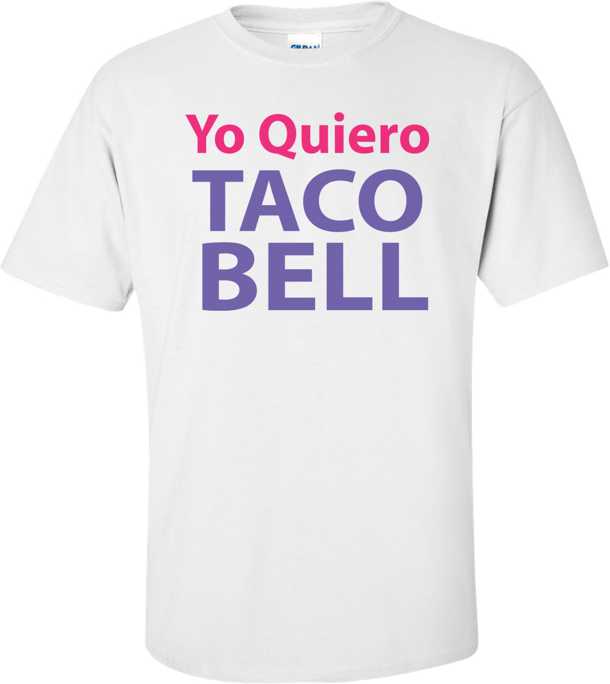 Yo Quiero Taco Bell T-shirt