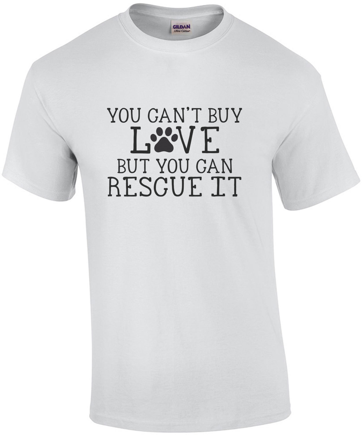 You can't buy love but you can rescue it - rescue dog t-shirt