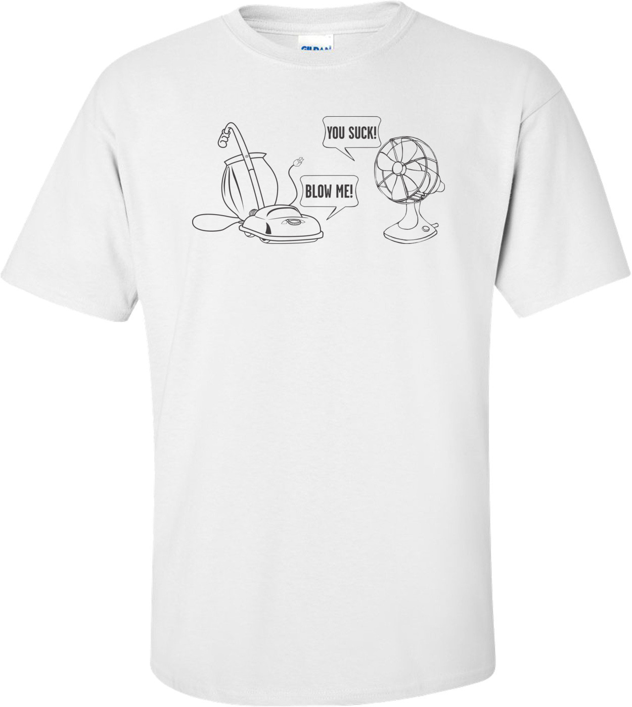 You Suck, Blow Me T-shirt 