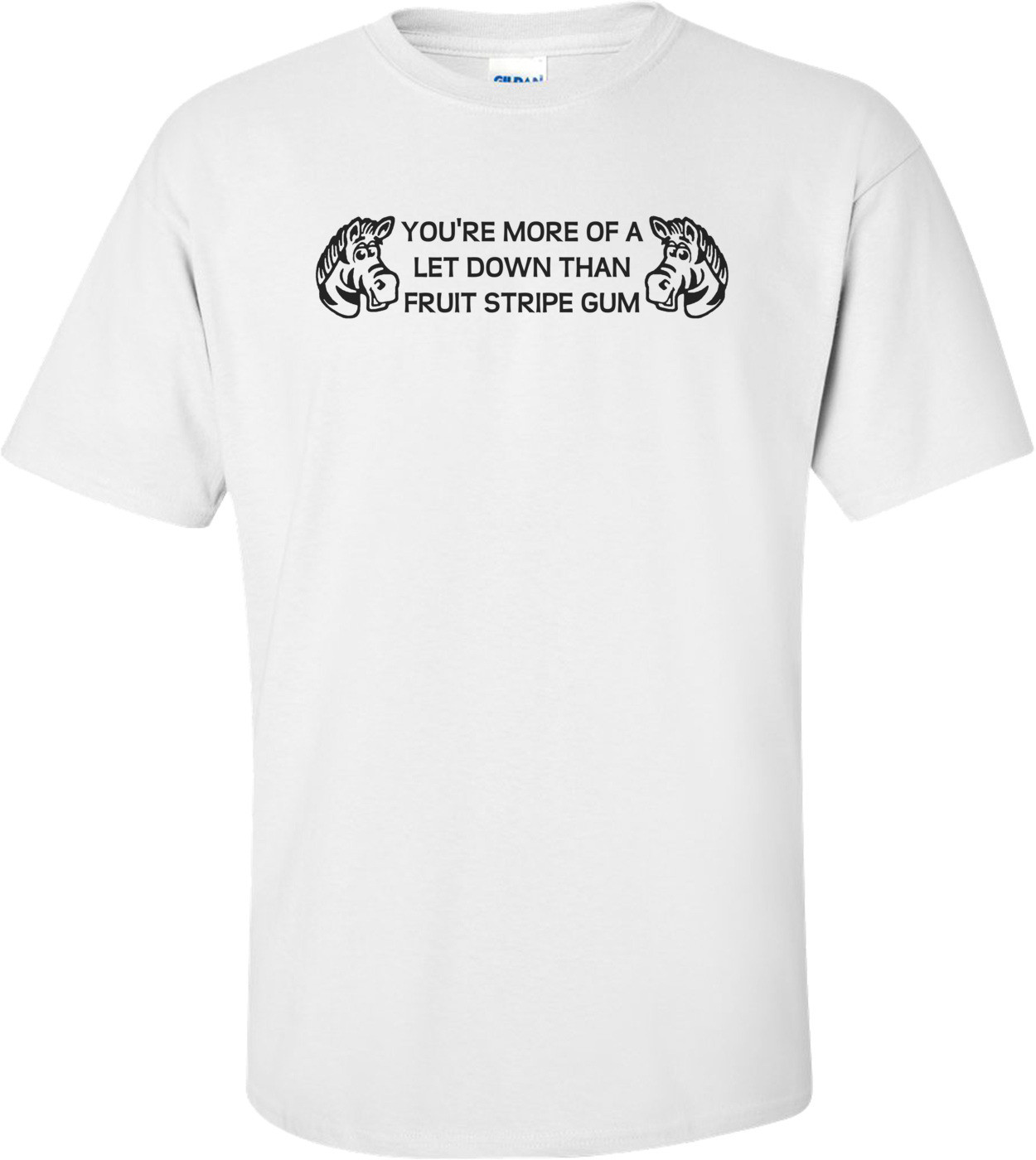 You're More Of A Let Down Than Fruit Stripe Funny Shirt