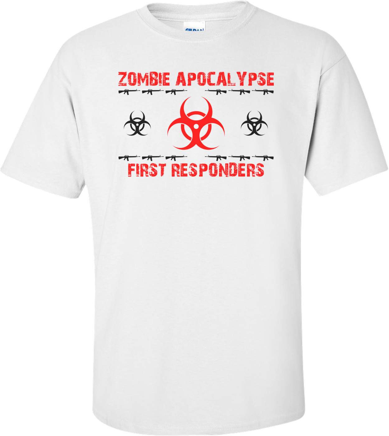 Zombie Apocalypse First Responders  Shirt