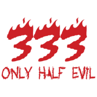 333 Only Half Evil T-shirt