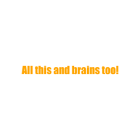 all this and brains too Shirt