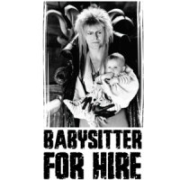 Babysitter For Hire - David Bowie - Labyrinth 80's T-Shirt