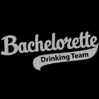 Bachelorette Drinking Team - Bachelorette t-shirt
